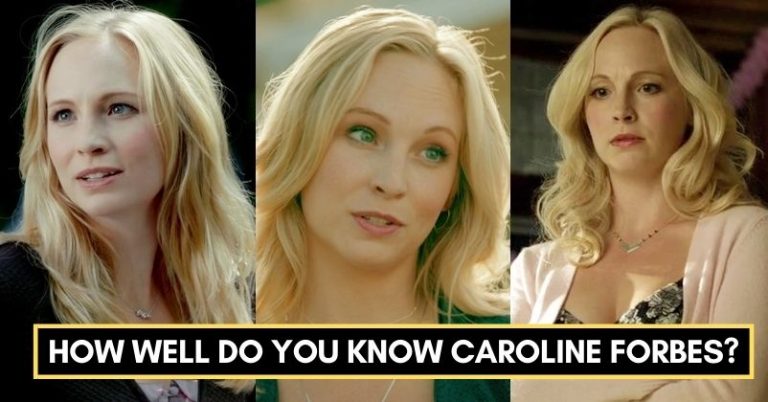 How Well Do You Know Caroline Forbes?