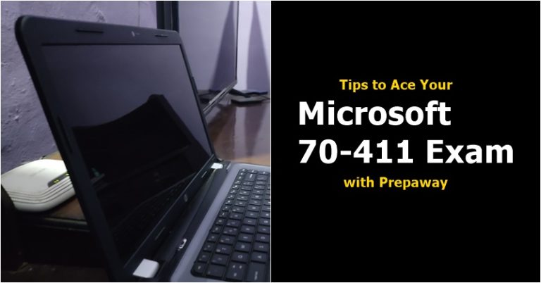 Tips to Ace Your Microsoft 70-411 Exam with Prepaway