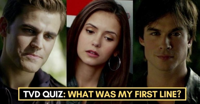 Do You Remember The First Line Of Your Favorite TVD Characters?