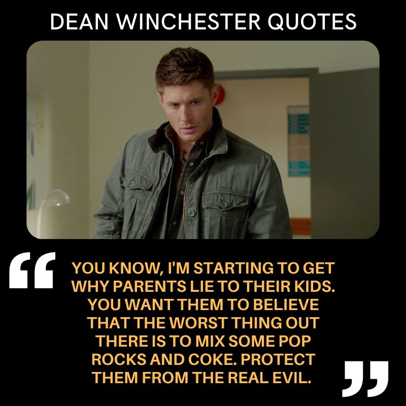Some Amazing Quotes Of Dean Winchester That Could Inspire You